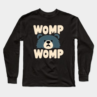 Wormp Wormp Bear Funny Bear Trash Panda Gift Long Sleeve T-Shirt